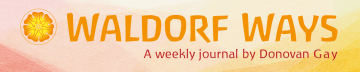 Waldorf Ways