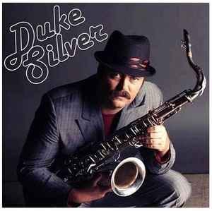 Duke Silver Discography: Vinyl, CDs, & More | Discogs