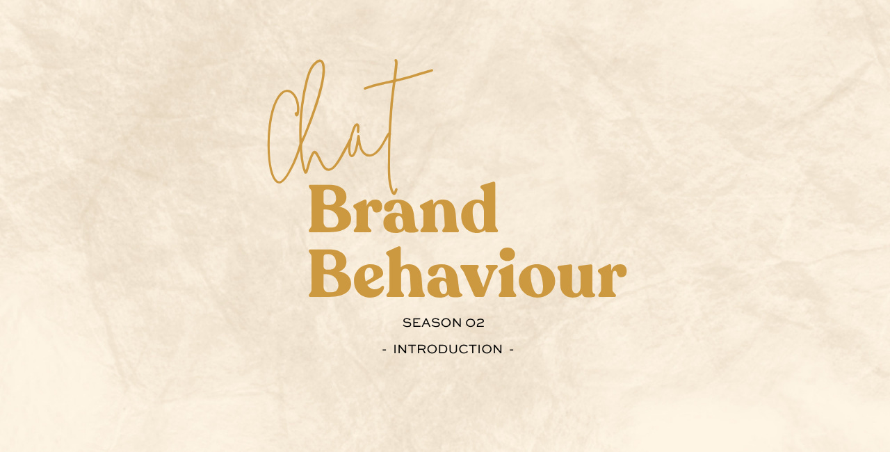 Season 02 | Intro | Brand Behaviour