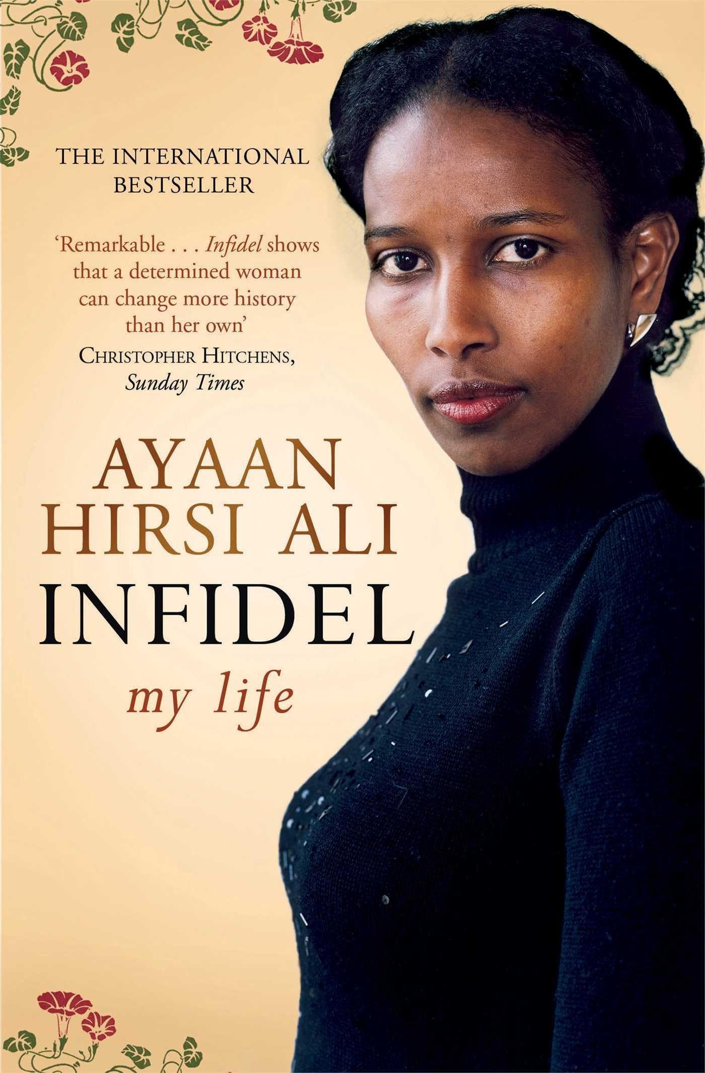Infidel: Amazon.co.uk: Hirsi Ali, Ayaan: 9781416526247: Books