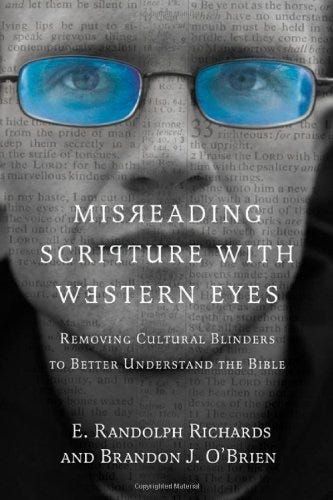 Misreading Scripture with Western Eyes, by E. Randolph Richards & Brandong J. O'Brien book cover