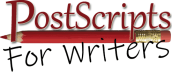 PostScripts for Writers