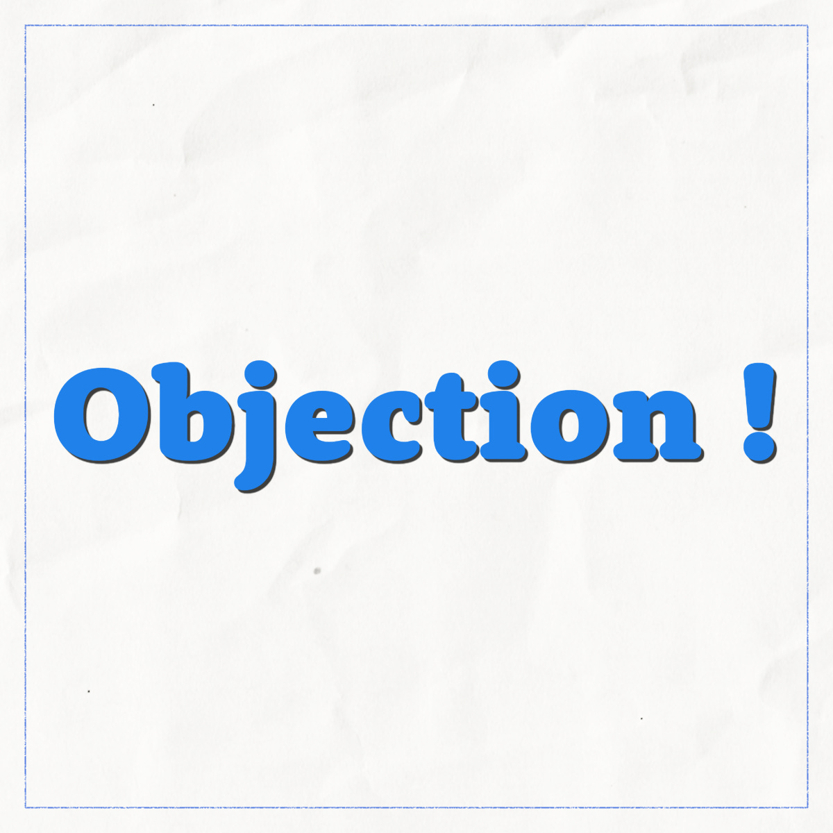 Objection !