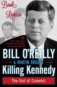 Killing Kennedy Book Review Killing Kennedy Book Review