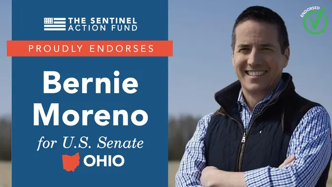 Sentinel Action Fund Endorses Bernie Moreno for U.S. Senate in Ohio