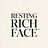 Resting Rich Face™