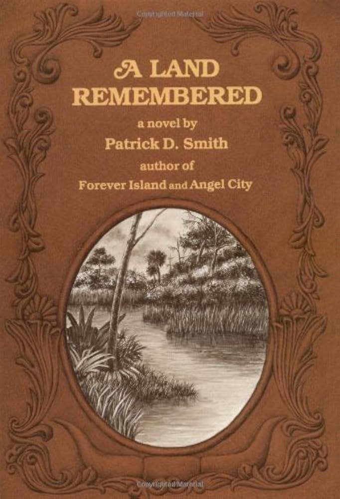 A Land Remembered by Patrick D Smith (September 01,1988): Patrick D. Smith:  Amazon.com: Books