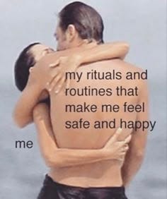 This may contain: two people hugging each other with the caption saying, my rituals and routinees that make me feel safe and happy