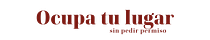 Ocupá tu lugar
