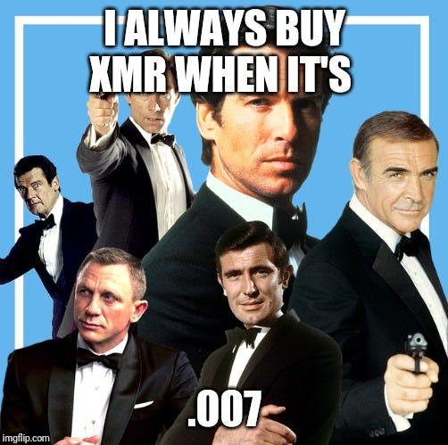 r/moonero - Be like James Bond...
