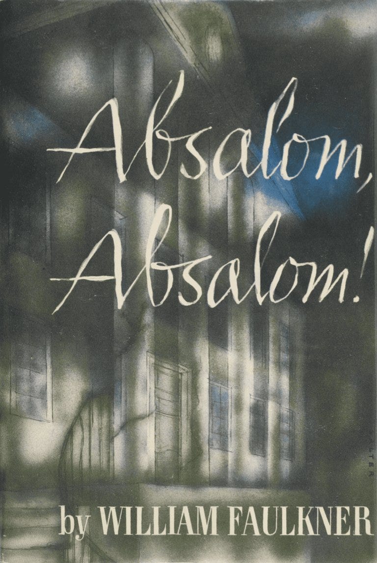 Absalom, Absalom! - William Faulkner (1936) - Blogmania Businessblog