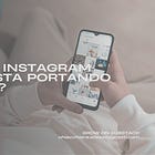 Perchè Instagram non ti sta portando iscritti? (e no, non è colpa dell'algoritmo)