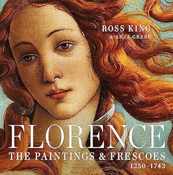 Florence: The Paintings &amp; Frescoes, 1250-1743