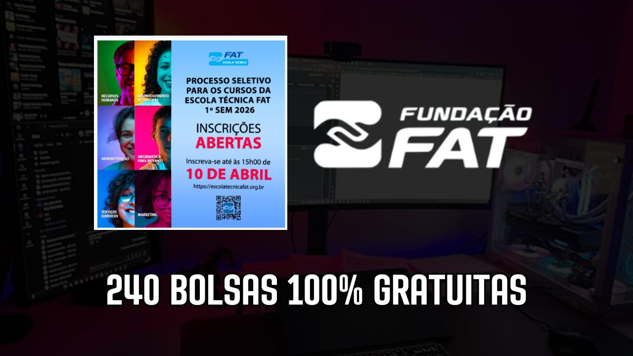 240 Bolsas 100% Gratuitas em Cursos Técnicos