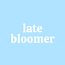 Late Bloomer