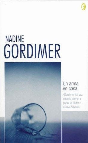 UN ARMA EN CASA - NADINE GORDIMER | Alibrate