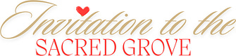 Invitation to the Sacred Grove