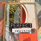 Perfect Discoveries: Collage Art Allowing the Subconscious To Come Through