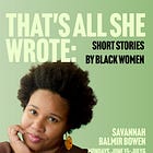 That's All She Wrote: Short Stories by Black Women