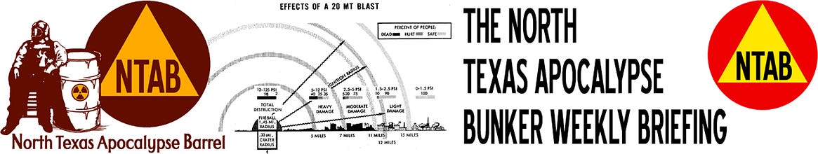 The North Texas Apocalypse Bunker Weekly Report