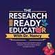The Research Ready Educator