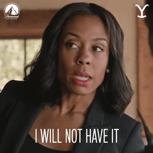 A woman says I will not have it A woman says I will not have it