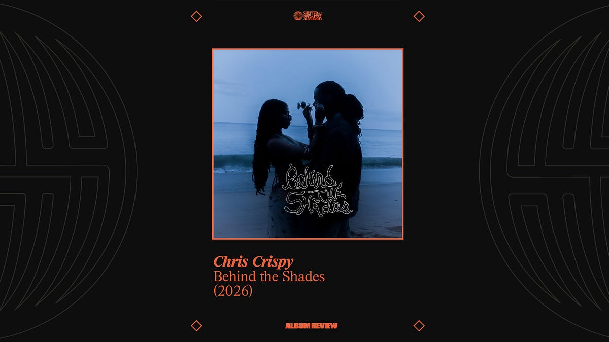 Chris Crispy — Behind The Shades