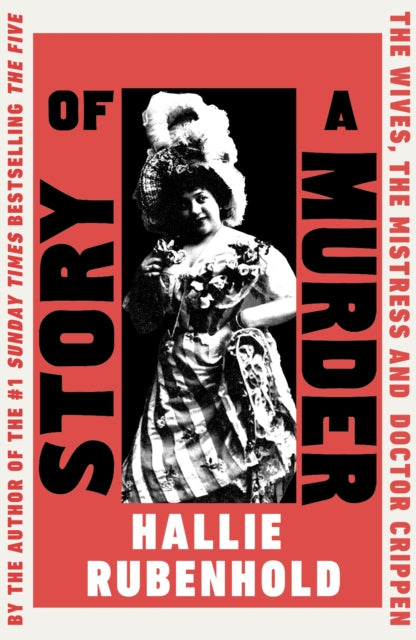 Story of a Murder : The Wives, the Mistress and Dr Crippen, featuring a black and white photo of Belle Elmore, the victim