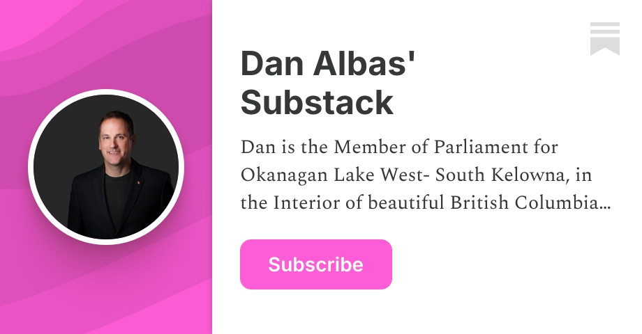 Dan Albas' Substack | Substack