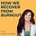 Stacey Stevens | How We Recover From Burnout