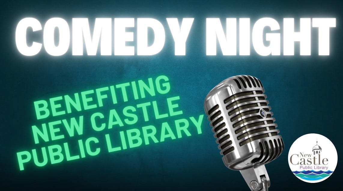 May be an image of text that says 'COMEDY NIGHT NEW BENEFITING CASTLE LIBRARY PUBLIC Castle ew New New1n Public PublicLibrary Library'