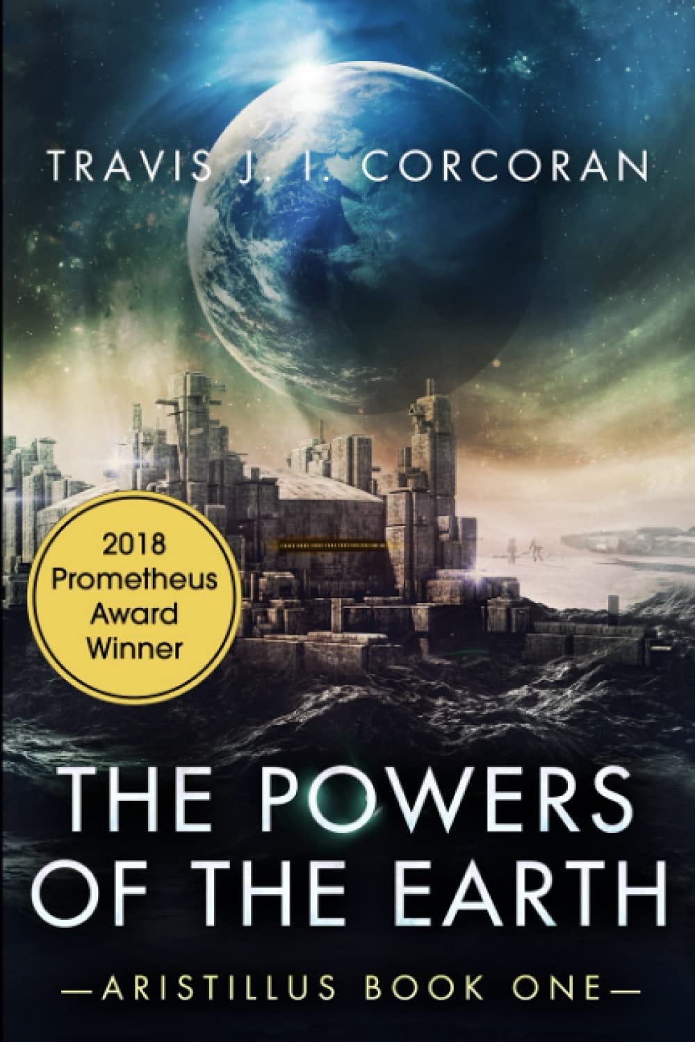 The Powers of the Earth (Aristillus): Corcoran, Travis J. I ...