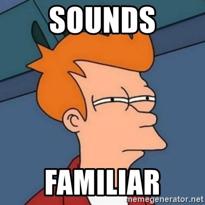 sounds familiar - Not sure if troll | Meme Generator
