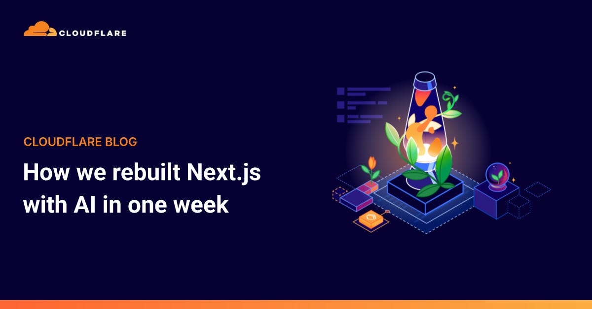 How we rebuilt Next.js with AI in one week How we rebuilt Next.js with AI in one week
