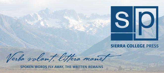 Sierra College Press logo and tagline: spoken words fly away, the written remains
