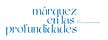 Márquez en las Profundidades