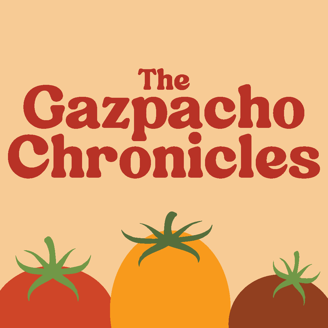The Gazpacho Chronicles