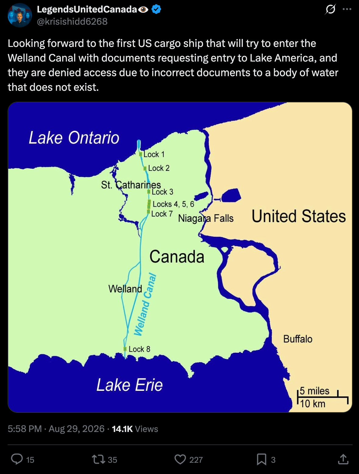 Somebody on Twitter: Looking forward to the first US cargo ship that will try to enter the Welland Canal with documents requesting entry to Lake America, and they are denied access due to incorrect documents to a body of water that does not exist. Somebody on Twitter: Looking forward to the first US cargo ship that will try to enter the Welland Canal with documents requesting entry to Lake America, and they are denied access due to incorrect documents to a body of water that does not exist.