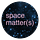 space matter(s)