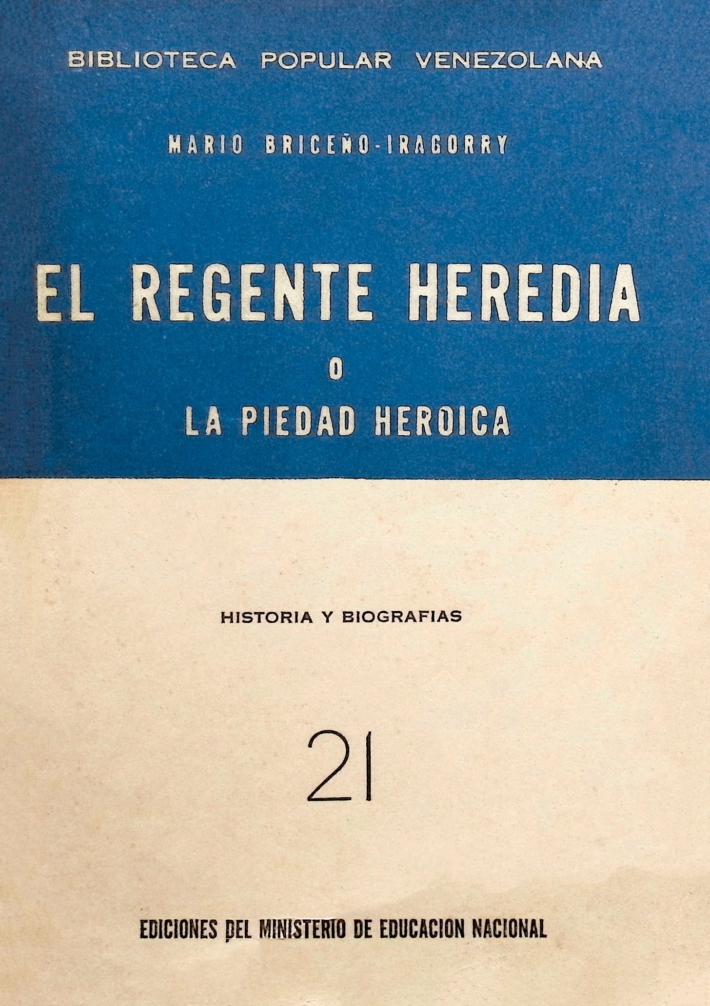 El Regente Heredia: o, la piedad heroica El Regente Heredia: o, la piedad heroica