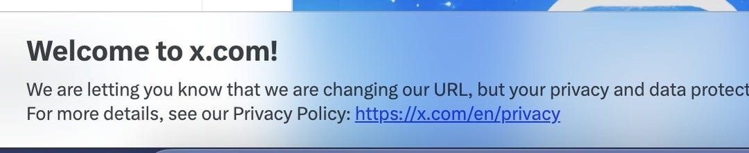 Photo by Jonah Manzano🌟 on May 15, 2024. May be a Twitter screenshot of screen and text that says 'Welcome to x.com! We are letting you know that we are changing our URL, but your privacy and and data protec For more details, see our Privacy Policy: https://x.com/en/privacy.'.