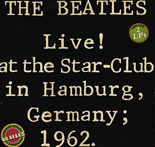 The Beatles' Rawest Performance: Live! at the Star-Club 🎸🍺