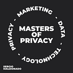 Masters of Privacy
