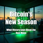 Bitcoin's New Season