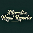 Alternative Royal Reporter's avatar