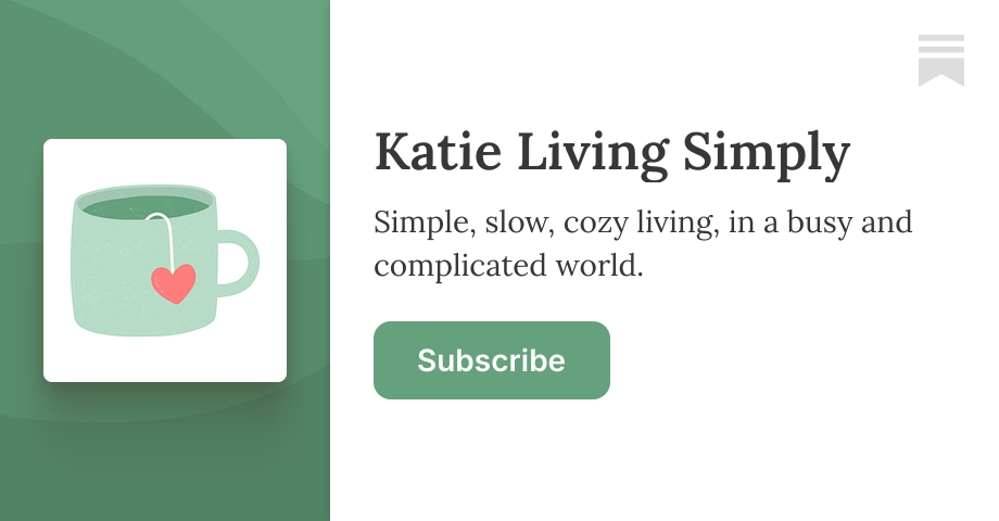 Katie Living Simply | Substack