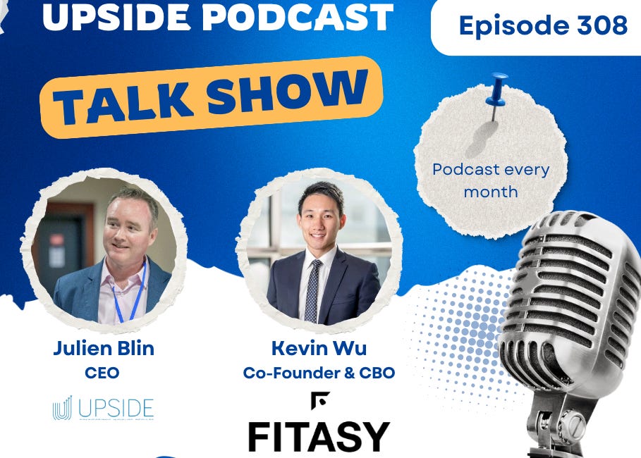 🎙️ Upside Chat with Kevin Wu, Co-founder & CBO at Fitasy, a Leading Personalized 3D Printed Footwear Company.