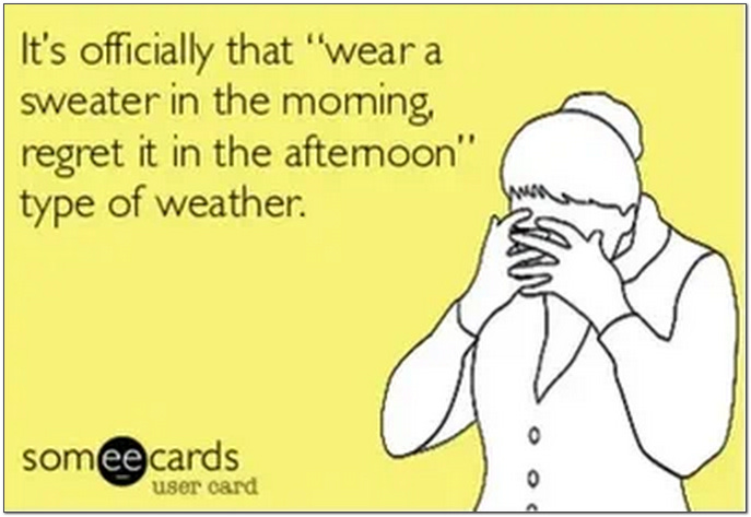sweater weather hot in afternoon joke