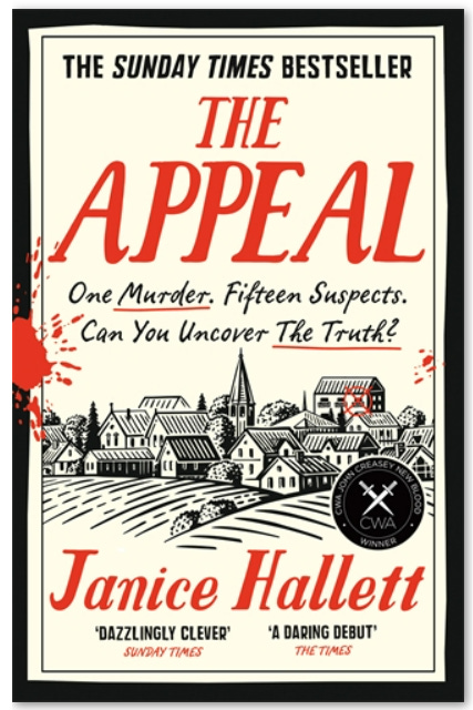 Book cover of The Appeal by Janice Hallett with the words, one murder, fifteen suspects, can you uncover the truth? Image is of a village from a distance with red blood dropped on it