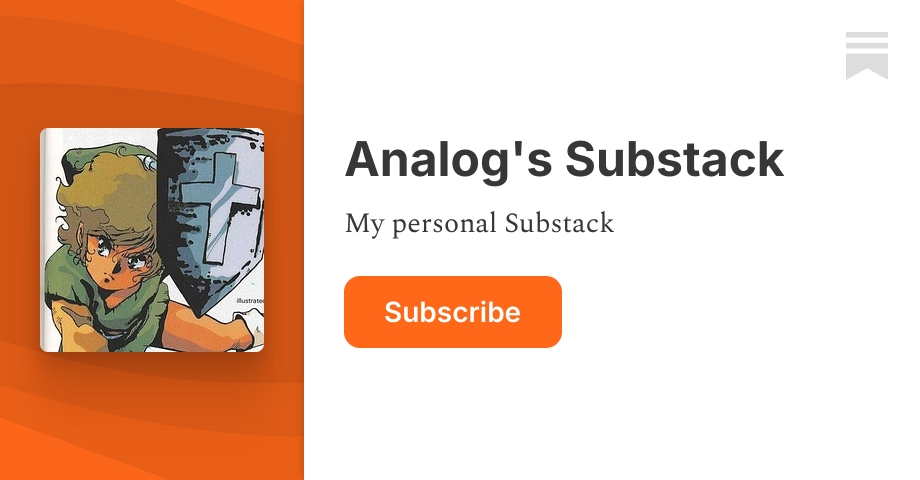 Analog's Substack | Substack
